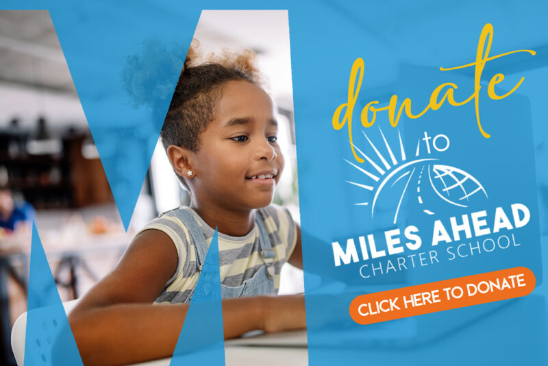 Donate to Miles Ahead Charter School